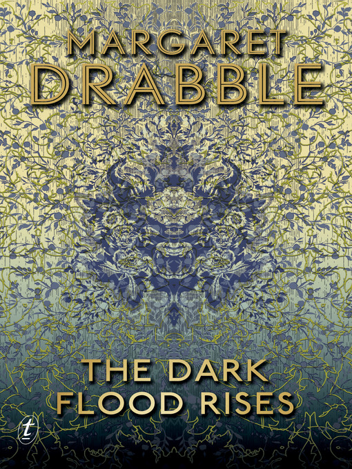 Title details for The Dark Flood Rises by Margaret Drabble - Available
